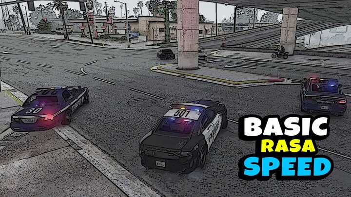 BASIC UNIT RASA SPEED - GTA 5 Roleplay #soifw