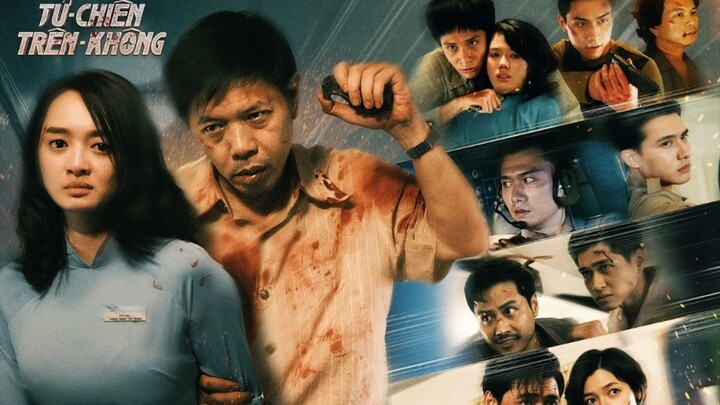 Phim Điện Ảnh Việt Nam |Tử Chiến Trên Không-Hijacked (Đạo Diễn:Hàm Trần - Thái Hoà,Kaity Nguyễn,...)