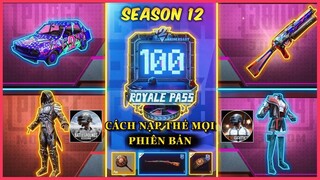 MỞ ROYALE PASS SEASON 12 VÀ CÁCH NẠP THẺ MỌI PHIÊN BẢN || PUBG MOBILE