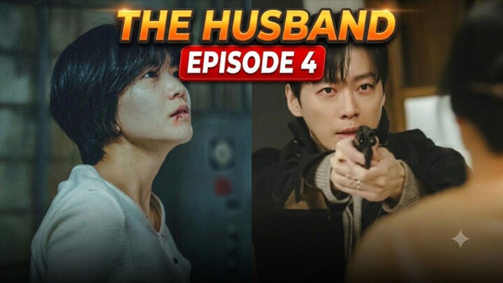 The husband eps 4 (2026) || alur K-drama