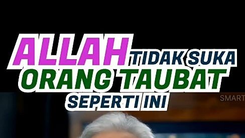 allah tidak suka orang taubat seperti ini