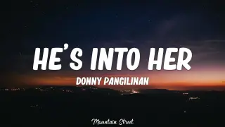 He's Into Her (Donny Version) - Donny Pangilinan (Lyrics)