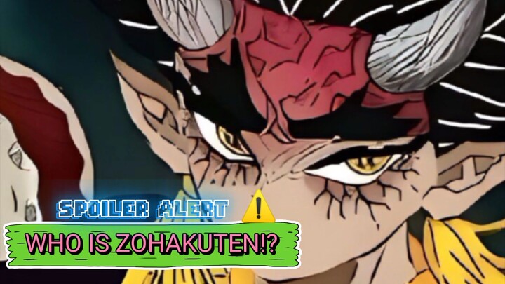 Spoiler Alert ⚠️ Who is Zohakuten!?🔥