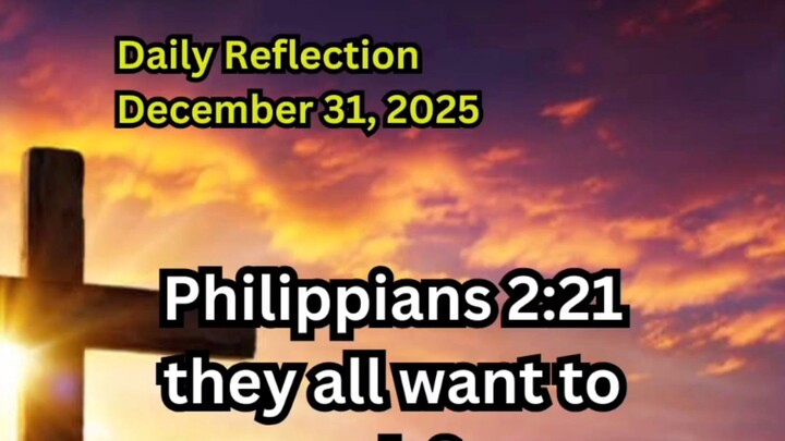 Daily Reflection December 31, 2025 #faith #bible #reflection