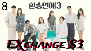 🇰🇷 | EP 8 S3 EXchange(Transit Love) 2024 English Sub