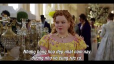 Bridgerton (Phần 3) EP 1 [Sub Việt]