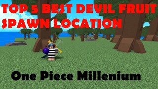 ONE PIECE MILLENIUM |TOP 5 BEST DEVIL FRUIT SPAWN LOCATION |ROBLOX ONE PIECE GAME| Bapeboi