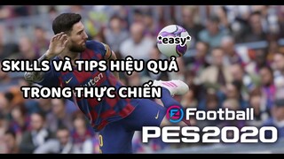 SKILLS VÀ TIPS HIỆU QUẢ TRONG THỰC CHIẾN (CLASSIC CONTROL) | PES 2020 MOBILE |