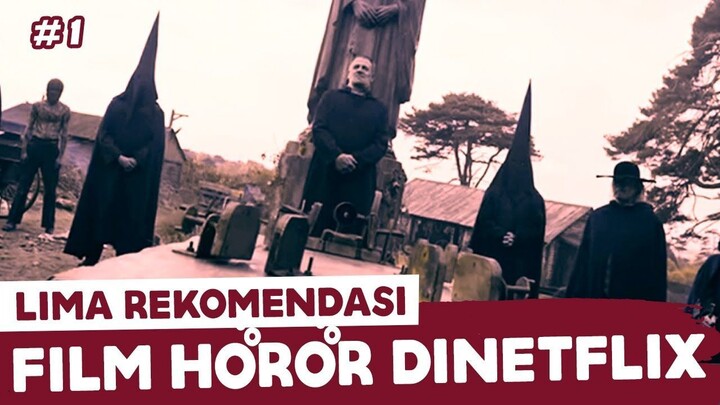 LIMA REKOMENDASI FILM HOROR NETFLIX TERSERAM DAN MENEGANGKAN I FILM PEDIA