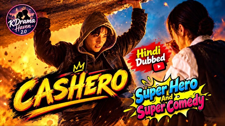 Cashero S01 E01 Super Hero And Super Comedy Korean Drama