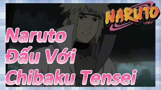 Naruto Đấu Với Chibaku Tensei