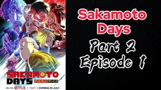 Sakamoto Days Part 2 Eps 1 (Sub Indo) HD