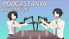 PODCAST ANYA_FULL MOVIE - Drama Animasi Sekolah Kode Keras buat Cowok dari Cewek