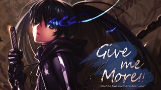 【AMV】GiveMeMore!!