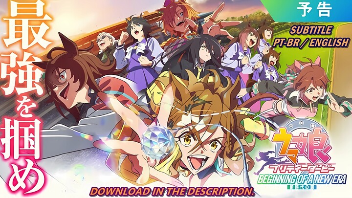 Uma Musume Pretty Derby - Beginning of a New Era SUB PT-BR / ENGLISH