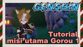 [Genshin, Tutorial] Tutorial misi utama Gorou 1