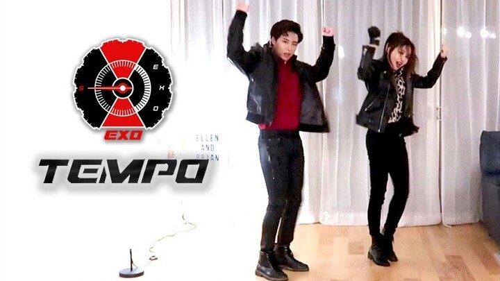 【Ellen và Brian】EXO - Bản cover cặp đôi của "TEMPO"!