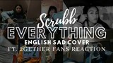 Scrubb — Everything ทุกอย่าง | English Sad Cover (ft. 2gether Fan Reactions) Lyric Video