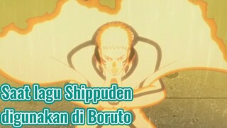 Saat lagu Shippuden digunakan di Boruto