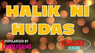 HALIK NI HUDAS Wolfgang | Karaoke Version 🎼