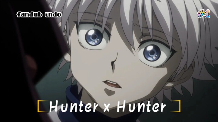 HUNTER X HUNTER [FANDUB INDO] || EPS 146