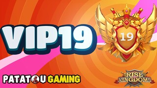 VIP 19 ! RISE OF KINGDOMS