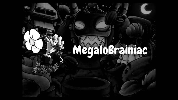 Plants Vs Zombies (MegaloBrainiac) Mashup!