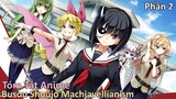 Tóm Tắt Anime : " Busou Shoujo Machiavellianism " | Phần 2 | Review Anime