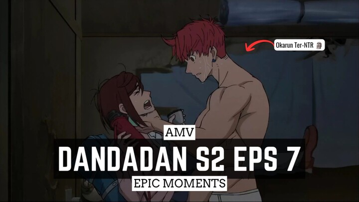 Dandadan Season 2 Episode 7 [AMV] 😍
