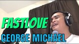 FASTLOVE - George Michael (Cover by Bryan Magsayo - Online Request)
