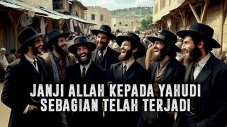 PANTAS MEREKA BEGITU❗Inilah Janji Allah Kepada Kaum Yahudi Yang Akan Segera Terjadi || Sejarah Islam