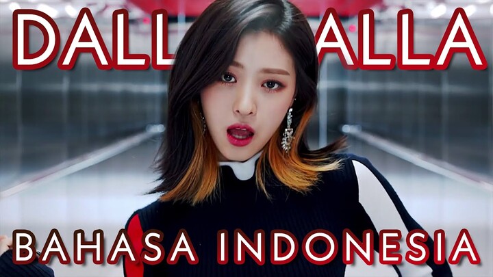 ITZY "DALLA DALLA" Bahasa Indonesia Cover by R A N