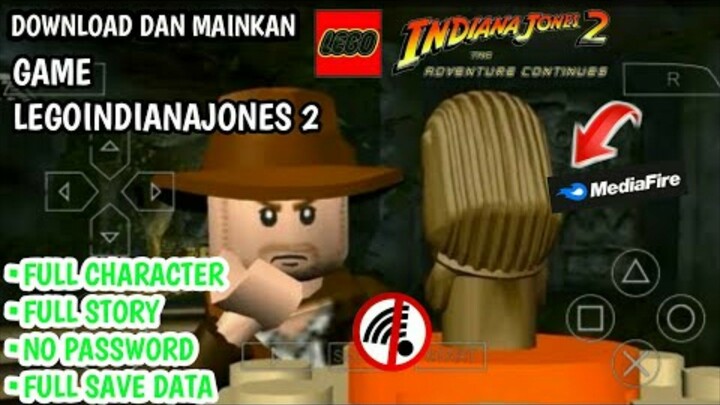 DOWNLOAD DAN MAINKAN GAME LEGO INDIANA JONES 2 PPSSPP UKURAN KECIL DI ANDROID