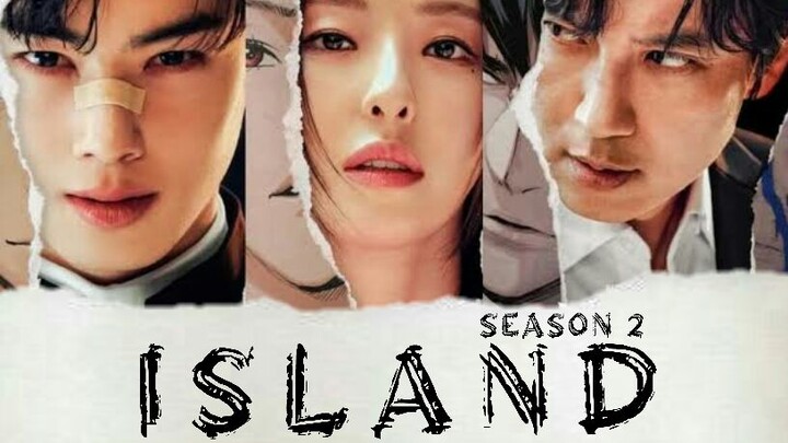 ISLAND SEASON 2 (2023) EP2 Sub indonesia