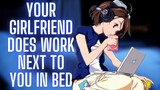 {ASMR Roleplay} Your Girlfriend Does Work Next To You In Bed