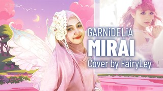 GARNiDELiA - Mirai [cover by FairyLey]