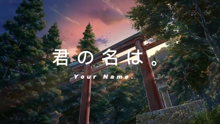 Kimi no Na wa - Your Name [AMV]