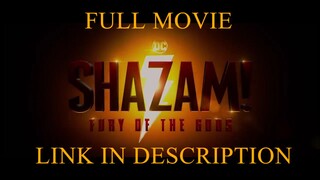 SHAZAM! FURY OF THE GODS - FULL MOVIE LINK IN DESCRIPTION