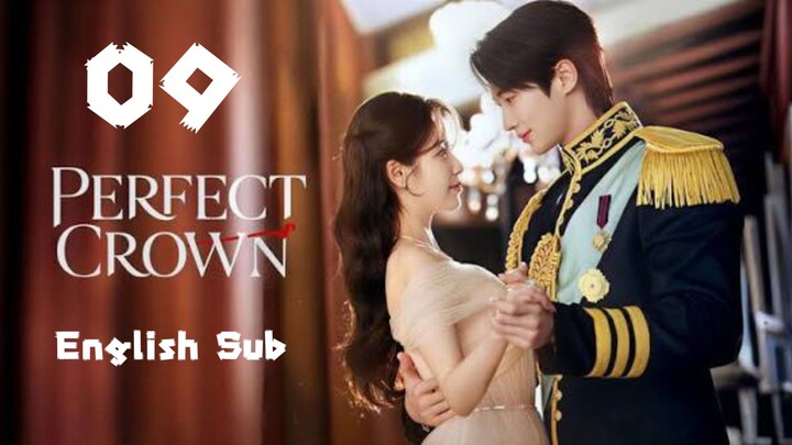 Perfect Crown Full Episode 9 [English Sub]