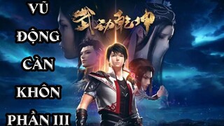 Vũ Động Càn Khôn phầ 3  ( thuyết minh )