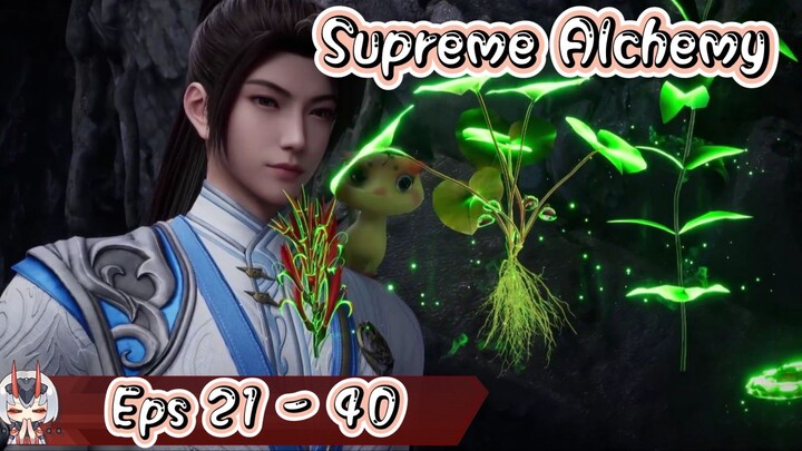 Supreme Alchemy | 21 - 40 Sub Indo