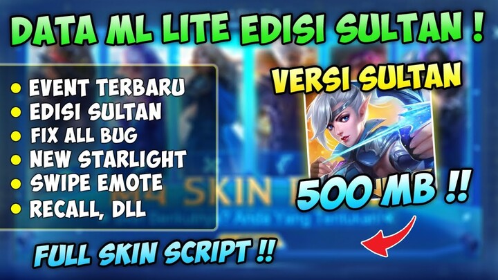 Data ML LITE EDISI SULTAN 500MB Full Event M4 Patch Terbaru | MLBB Lite | ML Lite Patch Terbaru