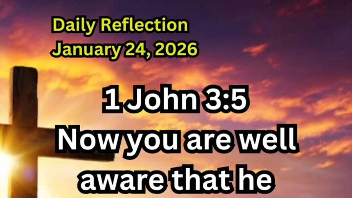 Daily Reflection January 24, 2026 #faith #bible #reflection