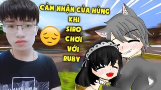 MINI WORLD : CẢM NHẬN CỦA HÙNG KHI SIRO CHƠI VỚI RUBY | SỰ THẬT VỀ HÙNG AKIRA
