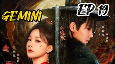 [ENG] EP 19 GEMINI
