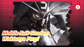 [Mobile Suit Gundam / AMV / Epik] Waktunya Kita Pergi ke Medan Pertempuran_2