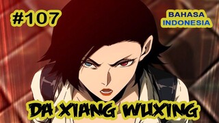 Da Xiang Wuxing chapter 107 [Indonesia]