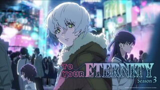 TO YOUR ETERNITY SEASON 3 EPISODE 1