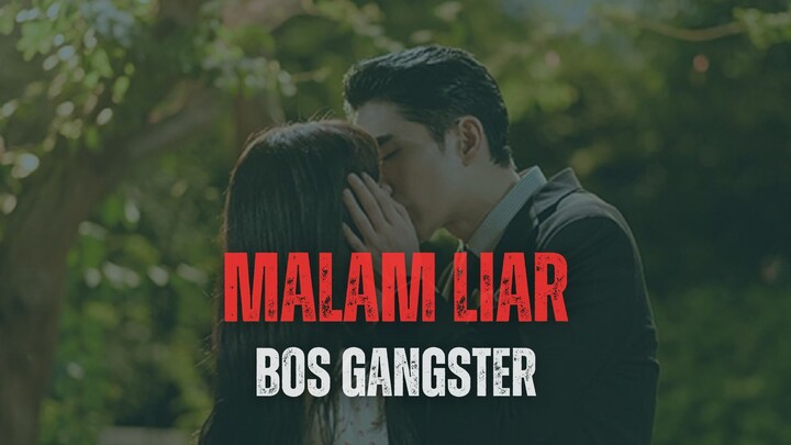 DRAKOR 21+ MALAM LIAR ITU BERSAMA BOS GANGSTER, AKU SAMPAI LEMAS...