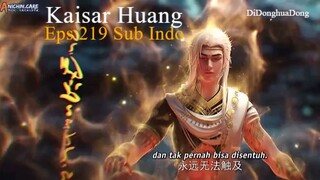Kaisar Huang Eps 219 Sub Indo